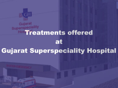 Treatments Offered At Gujarat Super Speciality Hospital