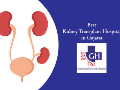 Best Kidney Transplant Hospital in Gujarat