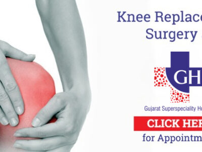 Knee Replacement Surgery Process at Gujarat Superspeciality Hospital